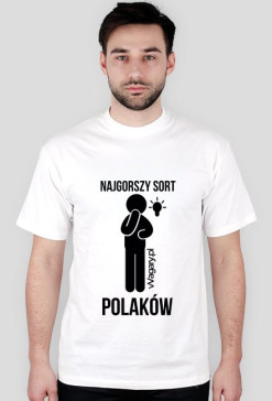 vVagary.pl - Koszulka Najgorszy sort Polaków