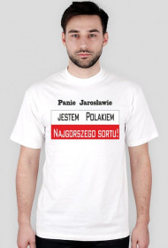 Koszulka męska - Jestem Polakiem najgorszego sortu!