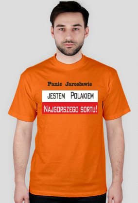 Koszulka męska - Jestem Polakiem najgorszego sortu!