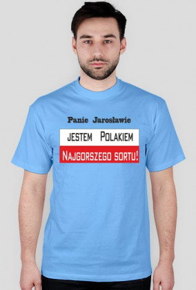 Koszulka męska - Jestem Polakiem najgorszego sortu!