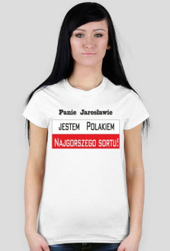Koszulka damska - Jestem Polakiem najgorszego sortu!