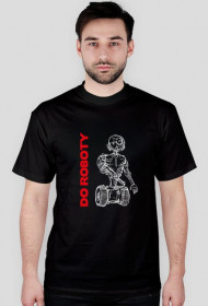 Do roboty!