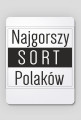 Podkładka pod mysz - Najgorszy sort Polaków