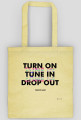 Turn On, Tune In, Drop Out [White]