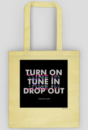 Turn On, Tune In, Drop Out [Black]
