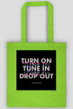 Turn On, Tune In, Drop Out [Black]