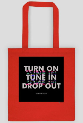 Turn On, Tune In, Drop Out [Black]