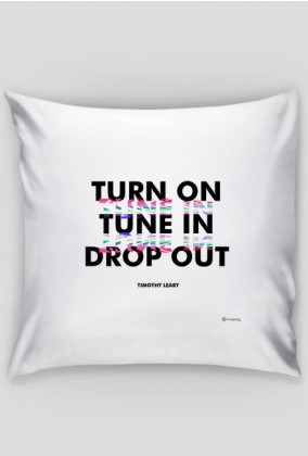 Turn On, Tune In, Drop Out [White]