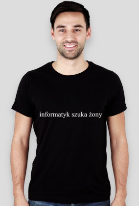 Informatyk szuka żony - koszulka