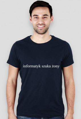 Informatyk szuka żony - koszulka