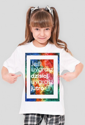 Jeśli wygrasz dzisiaj, wygrasz jutro