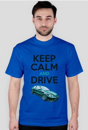 KEEP CALM AND DRIVE CIVIC VI