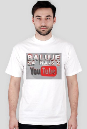 Koszulka Baluje za hajs z YouTube