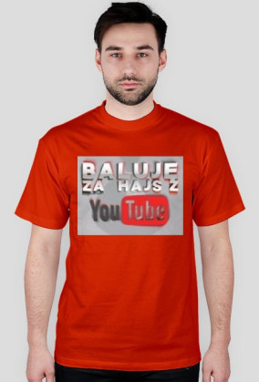 Koszulka Baluje za hajs z YouTube