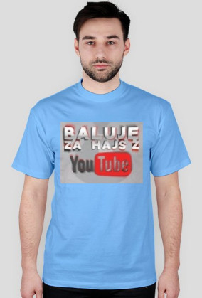 Koszulka Baluje za hajs z YouTube