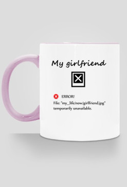 My girlfriend - kubek