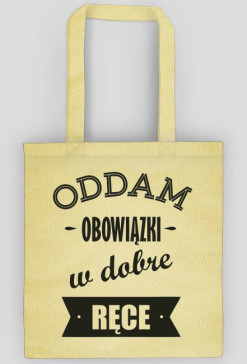 Torba ekologiczna "Oddam obowiązki"