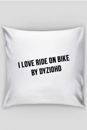 Poduszka - I love ride on bike