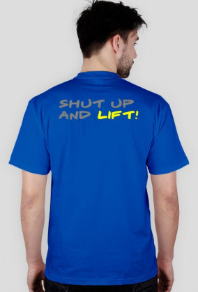 Shut up and lift!