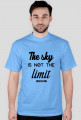 Koszulka "The sky is not the limit"