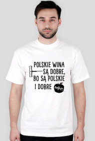 Polskie Wina Są Dobre Bo są Polskie i Dobre (napis)