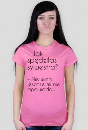Koszulka "Jak spędziłaś sylwestra?"