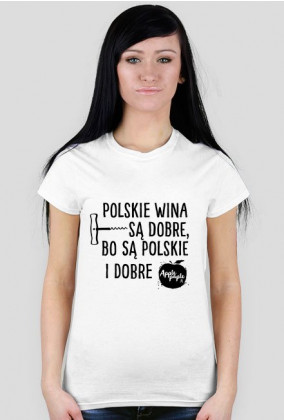 Polskie Wina są Dobre (damski T-shirt)