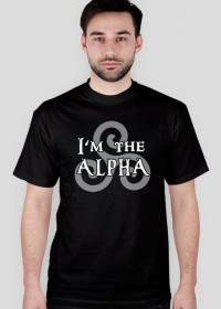 Im the Alpha Shirt