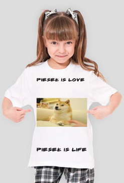 Pieseł is love koszulka