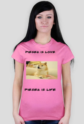 Pieseł is love koszulka