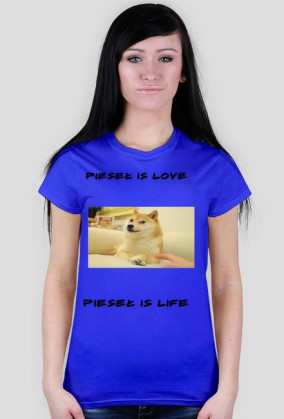Pieseł is love koszulka