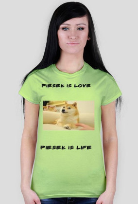 Pieseł is love koszulka