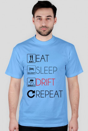 EAT SLEEP DRIFT v1 Rózne kolory