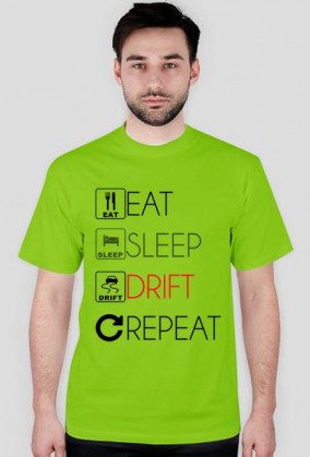 EAT SLEEP DRIFT v1 Rózne kolory