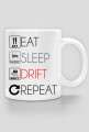 EAT SLEEP DRIFT