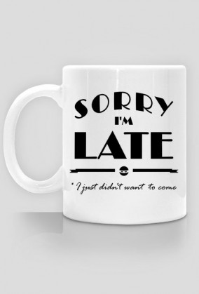 Late - Mug