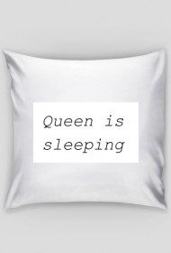 Poduszka Queen is sleeping
