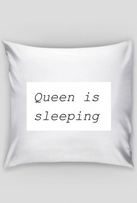 Poduszka Queen is sleeping