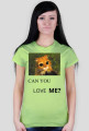CAN YOU LOVE ME