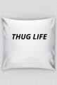 THUG LIFE