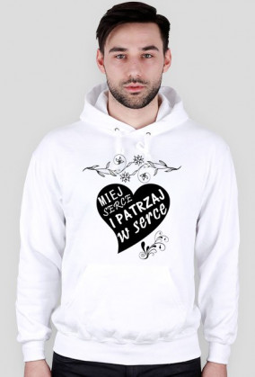 Miej serce i patrzaj w serce Bluza męska Kaptur