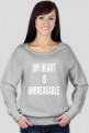 Bluza "My heart is unbreakable"