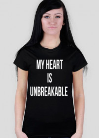 T-shirt "My heart is unbreakable"