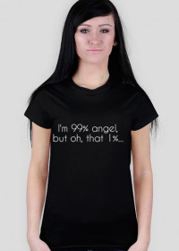 T-shirt "I'm 99% angel"