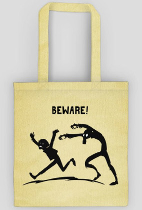 Beware!
