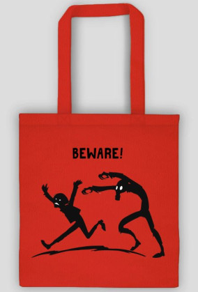 Beware!