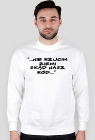 NIE RZUCIM ZIEMI SKĄD NASZ RÓD