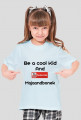 Be a cool kid