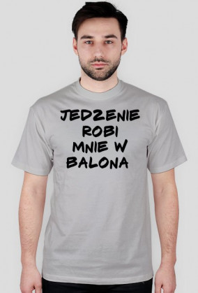 Koszulka Męska "JEDZENIE ROBI MNIE W BALONA"
