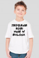Koszulka Dziecięca "JEDZENIE ROBI MNIE W BALONA"